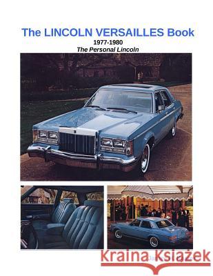 The LINCOLN VERSAILLES Book James Kaster 9781257375370 Lulu.com