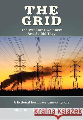 The Grid James Jeffery (JJ) Gregory 9781257439775