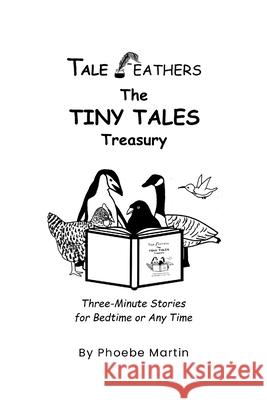 TaleFeathers: The Tiny Tales Treasury Phoebe Martin 9781257646203