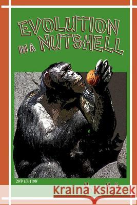 Evolution in a Nutshell Martin Malloy 9781257652013 Lulu.com
