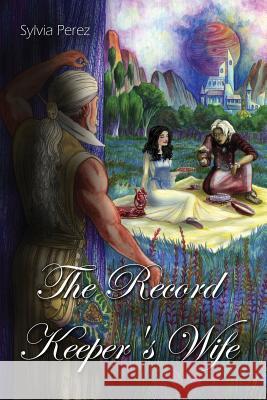 The Record Keeper's Wife Sylvia Perez 9781257752980 Lulu.com