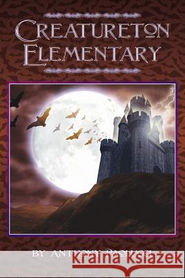 Creatureton Elementary Anthony Paolucci 9781257769285
