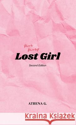 Lost Girl: Second Edition Athena G 9781257775484