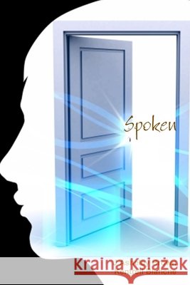 Spoken J Asheley Brown, Kentrell Blanche 9781257782741 Lulu.com