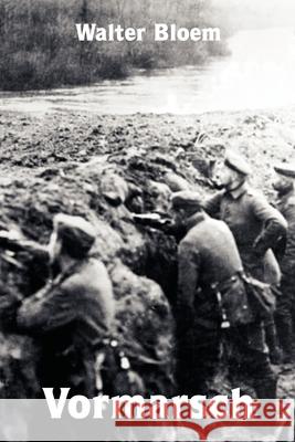 Vormarsch Walter Bloem 9781257800193 Lulu.com