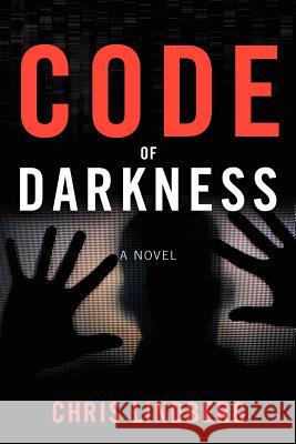 Code of Darkness Chris Lindberg 9781257802630