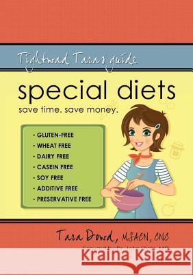 Special Diets: Tightwad Tara's Guide Tara Dowd 9781257824489