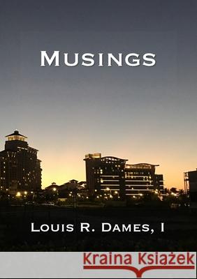 Musings I Louis Roscoe Dames, Patrick Rahming 9781257829767 Lulu.com
