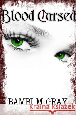 Blood Cursed Bambi Gray 9781257848454