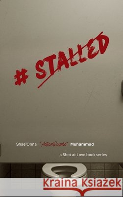 #Stalled Muhammad, Shae'onna 9781257897735
