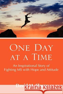 One Day at a Time David M. Sloan 9781257924622