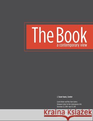 The Book: A Contemporary View J. Susan Isaacs 9781257947195