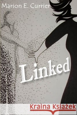 Linked Marion E. Currier 9781257947362