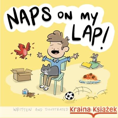 Naps on my Lap! Tim Brierley 9781257950676 Lulu.com