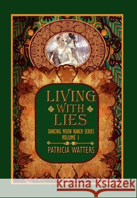 Living With Lies Patricia Watters 9781257959198