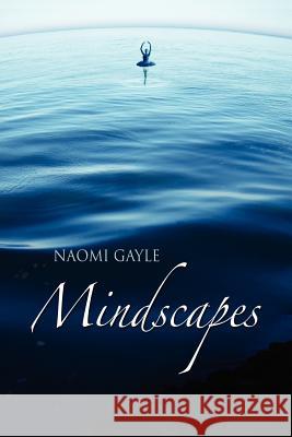 Mindscapes Naomi Gayle 9781257971176