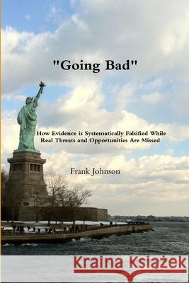Going Bad Frank Johnson 9781257976607
