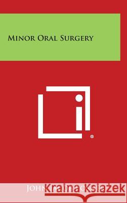 Minor Oral Surgery John Jacob Posner 9781258794811