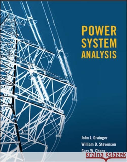 POWER SYSTEMS ANALYSIS (SI) John Grainger William Stevenson, Jr.  9781259008351 McGraw-Hill Education