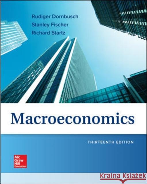 Macroeconomics  Dornbusch, Rudiger|||Fischer, Stanley|||Startz, Richard 9781259253409 