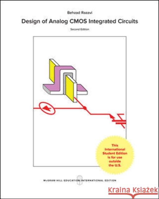 Design of Analog CMOS Integrated Circuits  Razavi, Behzad 9781259255090 McGraw-Hill Education