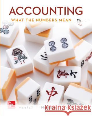 Accounting: What the Numbers Mean David H. Marshall Daniel Viele Wayne McManus 9781259535314