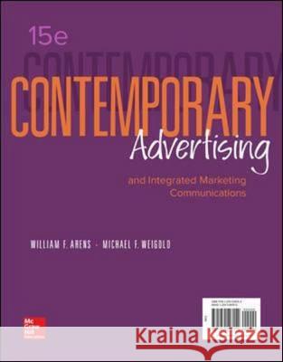 Loose Leaf Contemporary Advertising William Arens, Michael Weigold, Christian Arens 9781259548154 McGraw-Hill Education