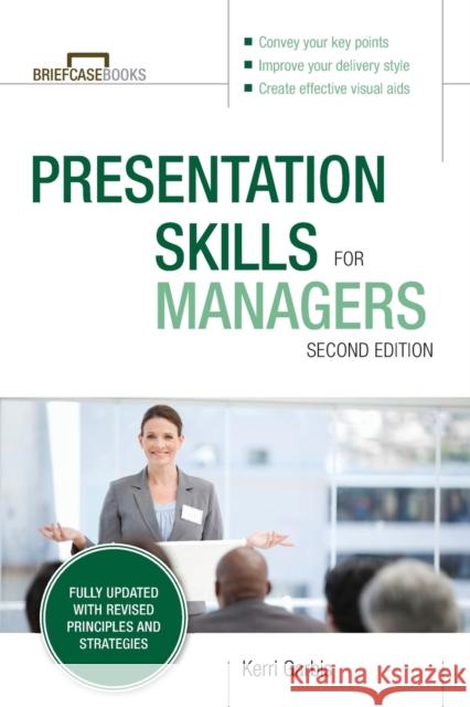 Presentation Skills for Managers, Second Edition Garbis, Kerri 9781259643965 McGraw-Hill Education