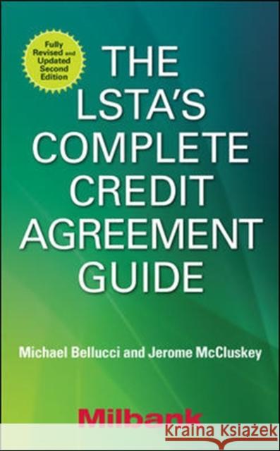 The LSTA's Complete Credit Agreement Guide Richard Wight Warren Cooke Richard Gray 9781259644863 McGraw-Hill Education