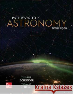 Pathways to Astronomy  Schneider, Steven 9781259722622