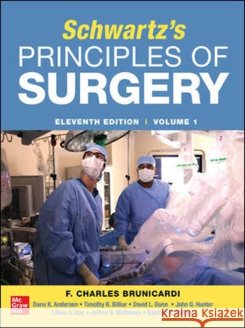 Schwartz's Principles of Surgery 2-Volume Set 11th Edition Brunicardi, F. Charles 9781259835353 McGraw-Hill Education