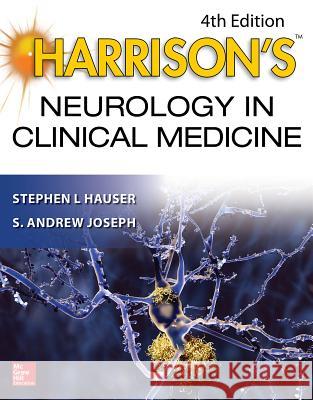 Harrison's Neurology in Clinical Medicine Stephen Hauser, S. Andrew Josephson 9781259835865 McGraw-Hill Education