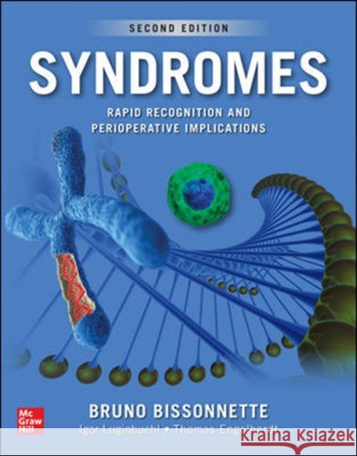 Syndromes: Rapid Recognition and Perioperative Implications, 2nd Edition Bruno Bissonnette 9781259861789 McGraw-Hill Education / Medical