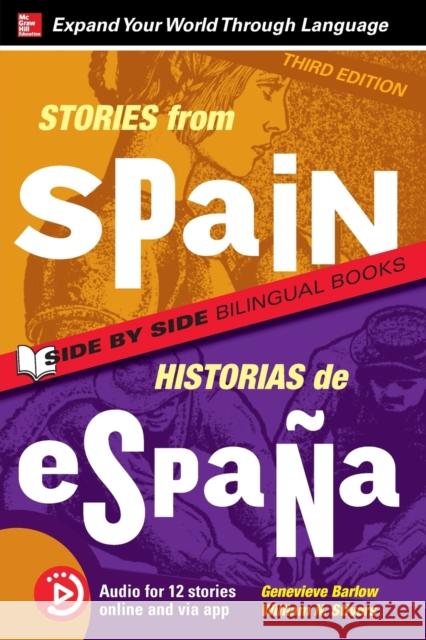 Stories from Spain / Historias de España, Premium Third Edition Barlow, Genevieve 9781260010367 McGraw-Hill Education