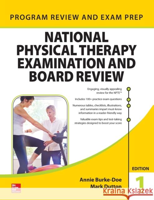 National Physical Therapy Exam and Review Annie Burke-Doe Mark Dutton 9781260010626 McGraw-Hill Education / Medical