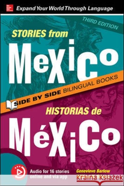 Stories from Mexico / Historias de México, Premium Third Edition Barlow, Genevieve 9781260011043 McGraw-Hill Education