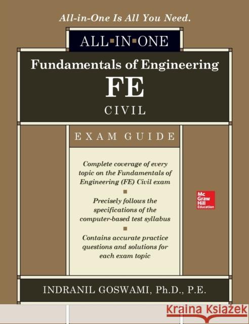 Fundamentals of Engineering Fe Civil All-In-One Exam Guide Indranil Goswami 9781260011340