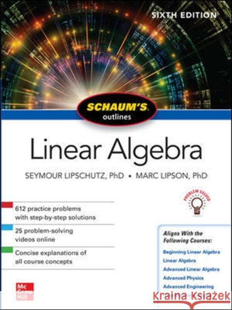 Schaum's Outline of Linear Algebra Seymour Lipschutz Marc Lipson 9781260011449 McGraw-Hill Education
