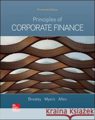 Principles of Corporate Finance Richard Brealey Stewart Myers Franklin Allen 9781260013900