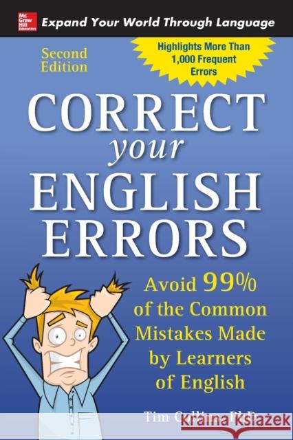 Correct Your English Errors, Second Edition Tim Collins 9781260019216 McGraw-Hill Education