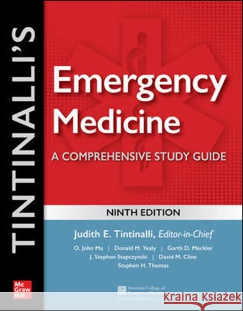 Tintinalli's Emergency Medicine: A Comprehensive Study Guide, 9th Edition Judith E. Tintinalli J. Stephan Stapczynski O. John Ma 9781260019933 McGraw-Hill Education / Medical