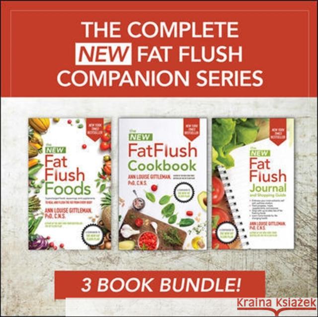 The Complete New Fat Flush Companion Series Ann Louise Gittleman 9781260019971 McGraw-Hill Education