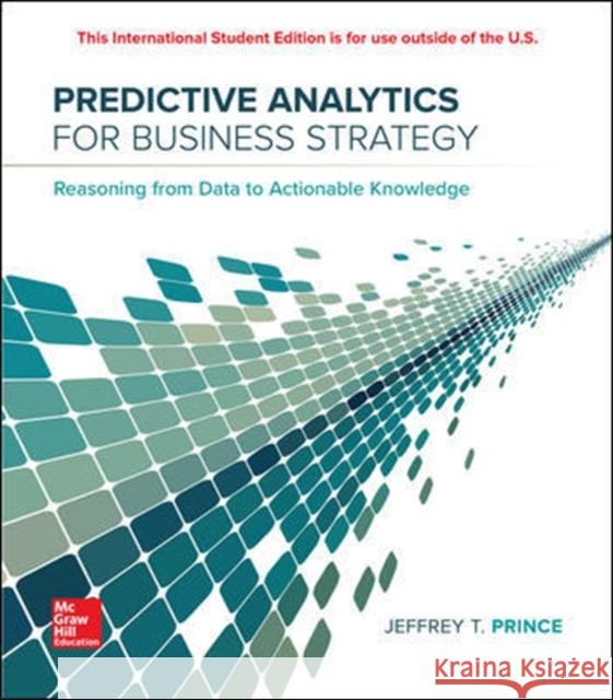 Predictive Analytics for Business Strategy Jeff Prince   9781260084641
