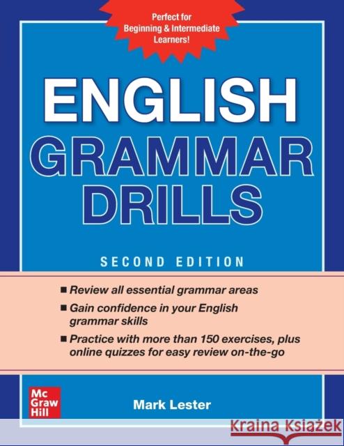 English Grammar Drills, Second Edition Mark Lester 9781260116175 McGraw-Hill Education