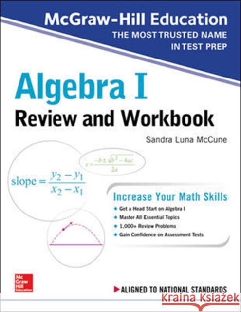 McGraw-Hill Education Algebra I Review and Workbook Sandra Luna McCune 9781260128949 McGraw-Hill Education