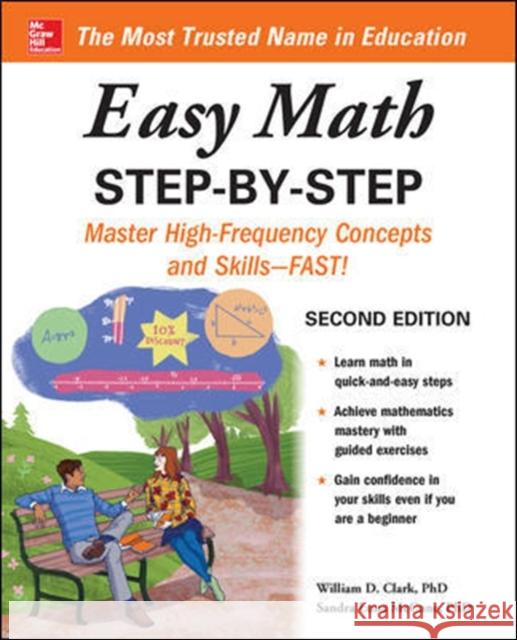 Easy Math Step-By-Step, Second Edition Sandra Luna McCune William D. Clark 9781260135213 McGraw-Hill Education