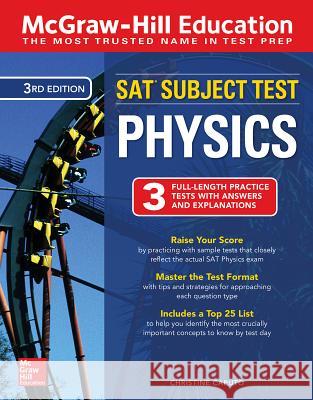 McGraw-Hill Education SAT Subject Test Physics Third Edition Christine Caputo 9781260135381