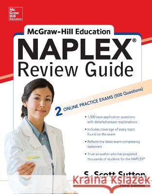 McGraw-Hill Education Naplex Review, Third Edition Scott Sutton 9781260135923