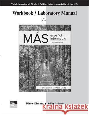 Workbook/Laboratory Manual for MAS Ana Maria Perez-Girones Virginia Adan-Lifante  9781260281507