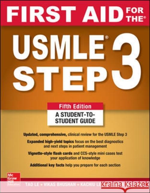 First Aid for the USMLE Step 3, Fifth Edition Tao Le Vikas Bhushan 9781260440317